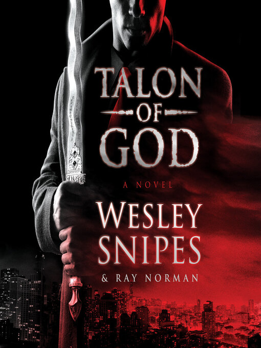 Title details for Talon of God by Wesley Snipes - Available